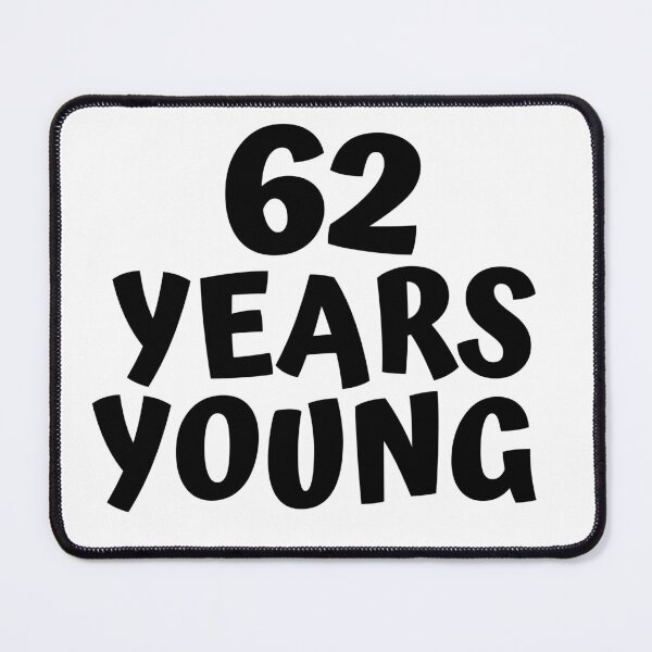 Item preview, 62nd Birthday designed and sold by MayaCordalia.