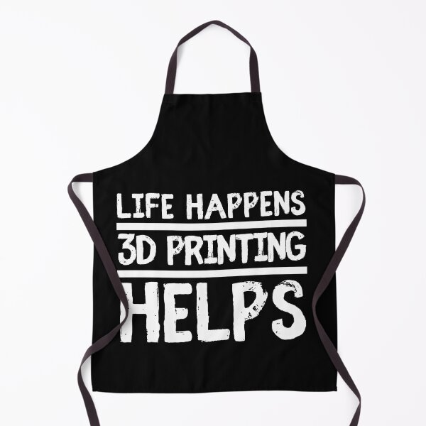 Item preview, Life Happens 3D Printing Helps designed and sold by Printint.