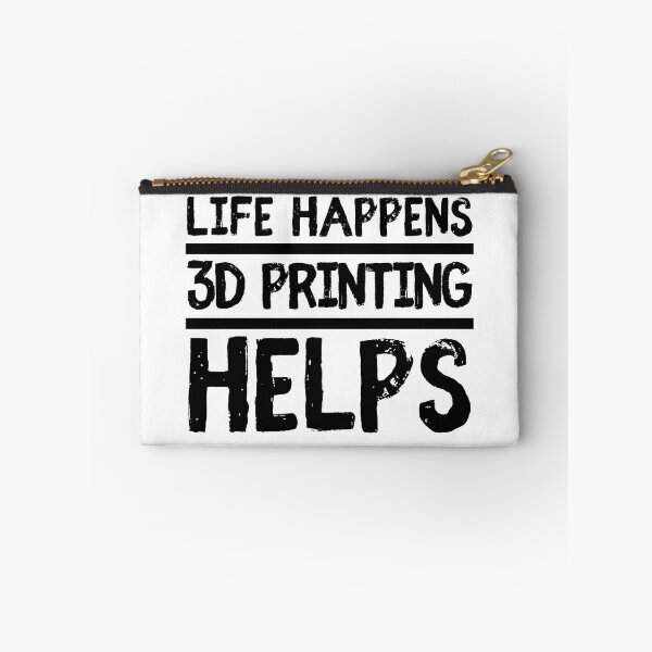 Item preview, Life Happens 3D Printing Helps designed and sold by Printint.
