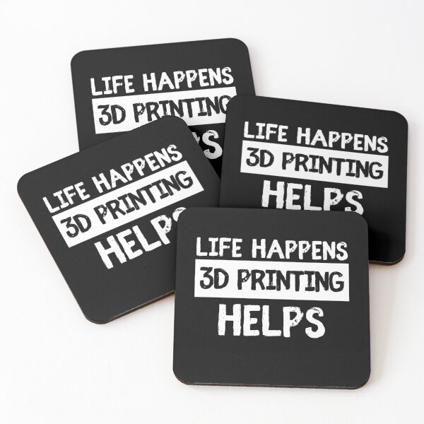 Item preview, Life Happens 3D Printing Helps designed and sold by Printint.