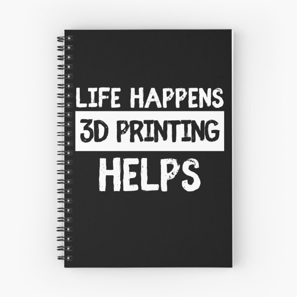 Item preview, Life Happens 3D Printing Helps designed and sold by Printint.