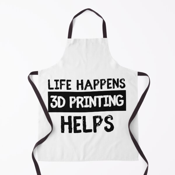 Item preview, Life Happens 3D Printing Helps designed and sold by Printint.