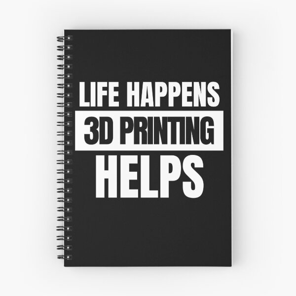 Item preview, Life Happens 3D Printing Helps designed and sold by Printint.