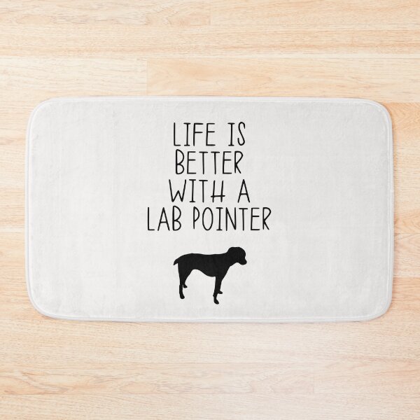 Item preview, Life Is Better With A Lab Pointer designed and sold by kindxinn.