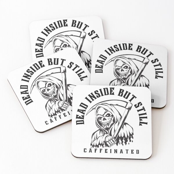 Item preview, dead inside but still caffeinated designed and sold by Soofingscapes.