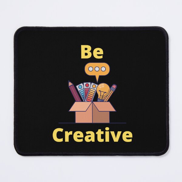 Item preview, Be Creative designed and sold by rachelchanel21.