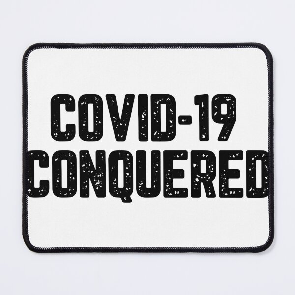 Item preview, COVID-19 CONQUERED designed and sold by phassystore.