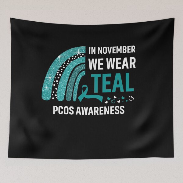 Item preview, Rainbow In November We Wear Teal PCOS Awareness designed and sold by Mnrshirley.