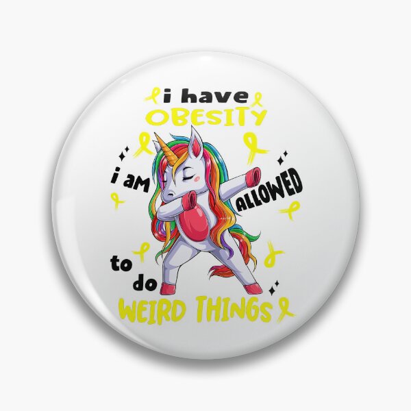 Item preview, Obesity Awareness Funny I have Obesity i'm allowed to do Weird Things! designed and sold by JanetShop809.