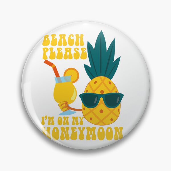 Item preview, Beach please I'm on my honeymoon Ananas in summer best gift for summer designed and sold by Halabe art.