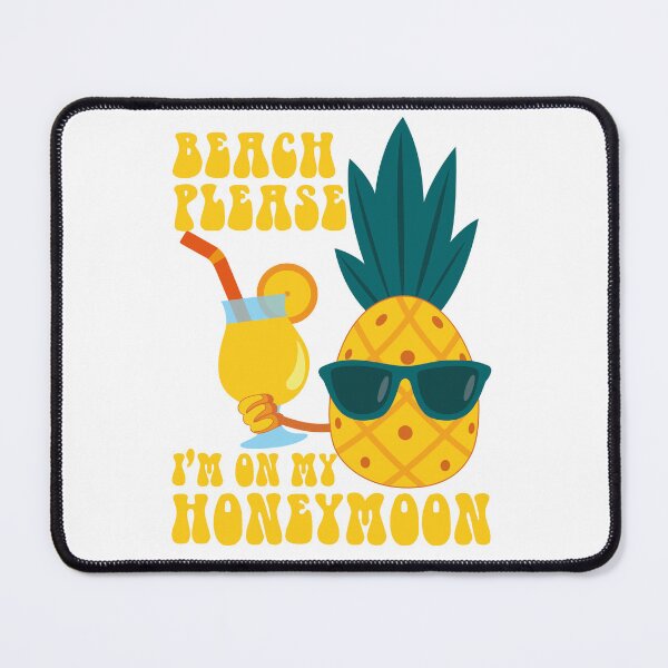 Item preview, Beach please I'm on my honeymoon Ananas in summer best gift for summer designed and sold by Halabe art.