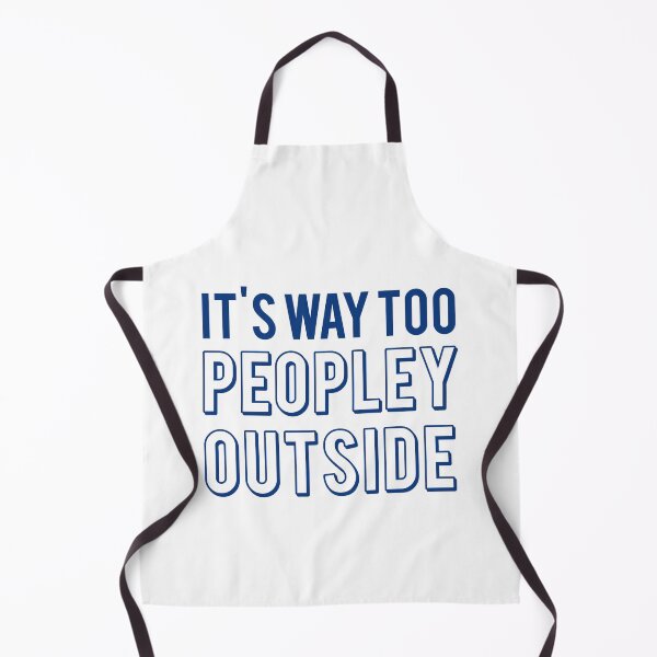 Item preview, It's way too peopley outside too peopley shirt designed and sold by cizito.