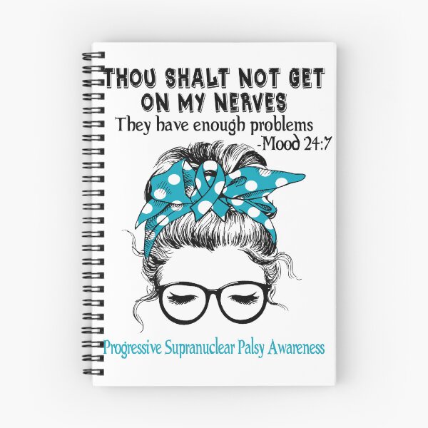 Item preview, Progressive Supranuclear Palsy Awareness - Thou Shalt Not Get On My Nerves They Have Enough ProbleProgressive Supranuclear Palsy - Mood 24:7 designed and sold by Robbsyn.
