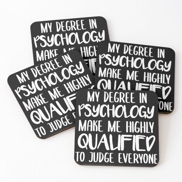 Item preview, My Degree In Psychology Make Me Highly Qualified To Judge Everyone designed and sold by Tema EL.