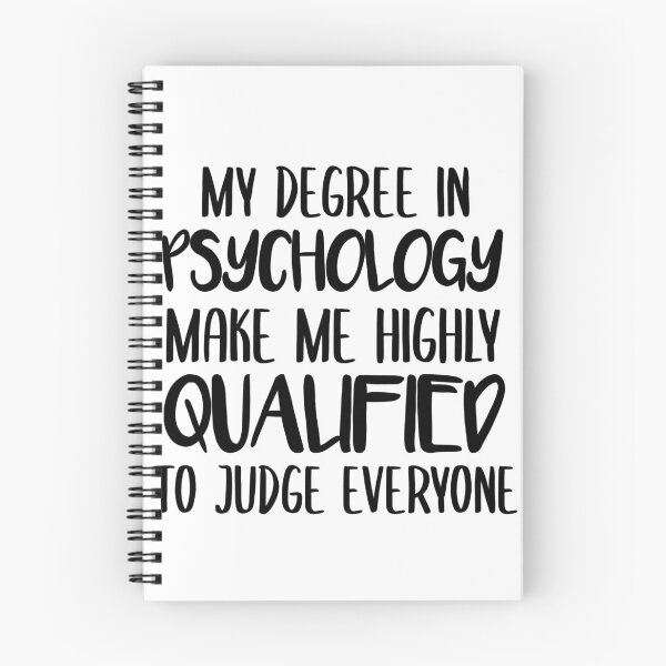 Item preview,  My Degree In Psychology Make Me Highly Qualified To Judge Everyone designed and sold by Tema EL.