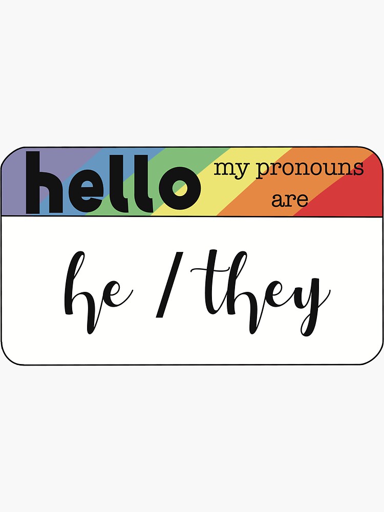 Hello My Pronouns Are Hethey Sticker For Sale By Pangolinpurple Redbubble 0962