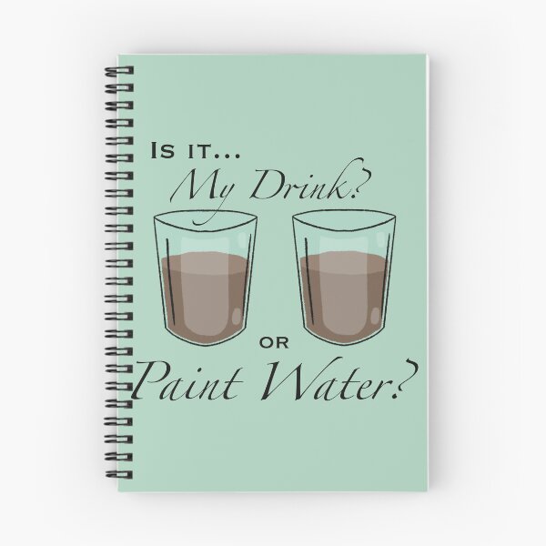 Item preview, My Drink or Paint Water? designed and sold by A-Little-Nerdy.