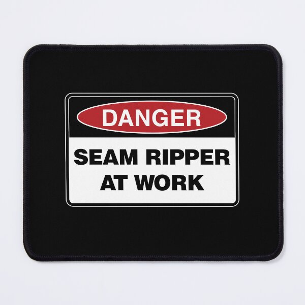 Item preview, Danger Seam Ripper At Work designed and sold by twHistory.