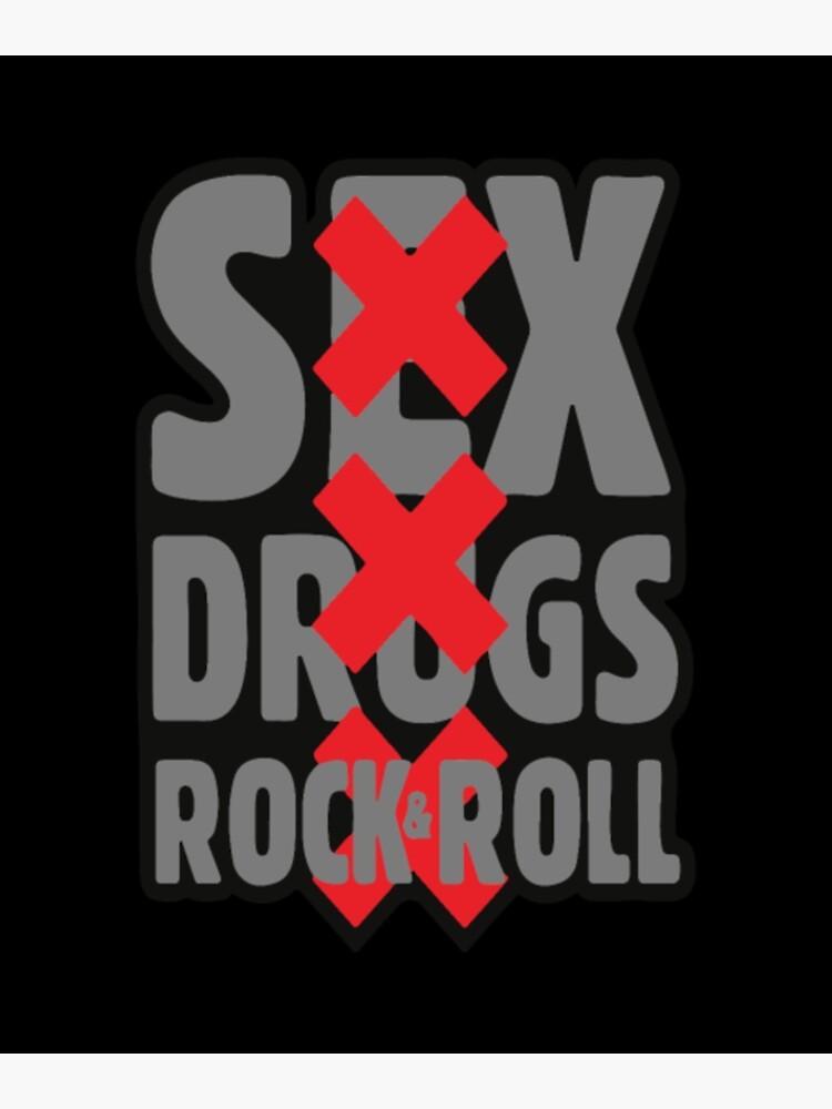 Sex Drugs And Rock N Roll Poster For Sale By Rumbise Redbubble