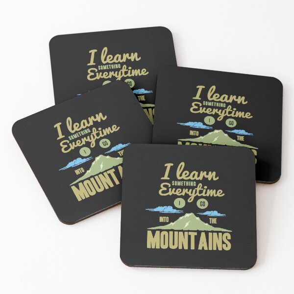Item preview, I Learn Something Everytime I Go Into The Mountains  designed and sold by AshleySan84254.