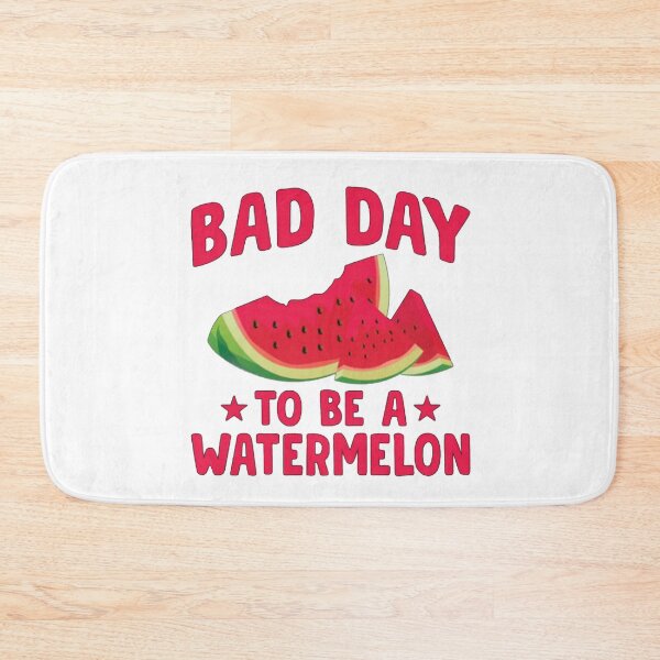 Item preview, Bad day to be a watermelon designed and sold by anhdung827.