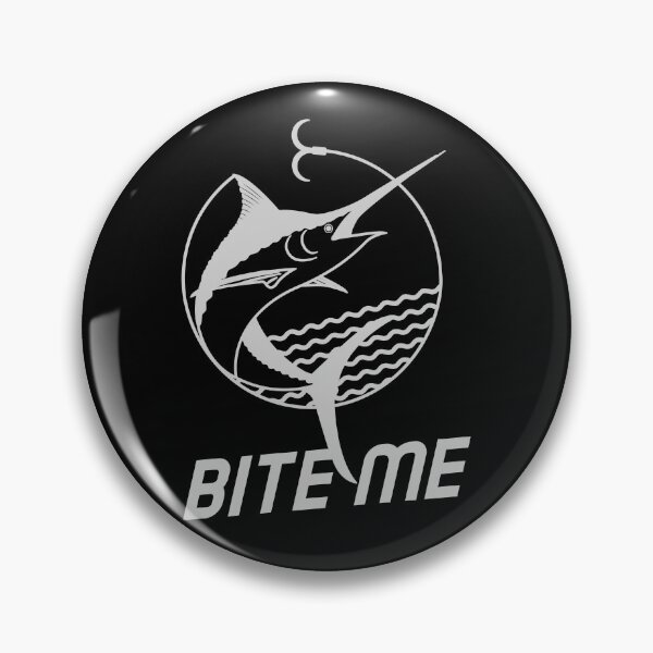 Item preview, BITE ME, FISHING designed and sold by JustAmbers.