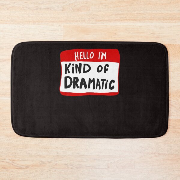 Item preview, Hello I M Kind Of Dramatic - Nametag  designed and sold by JoachimNeuma.