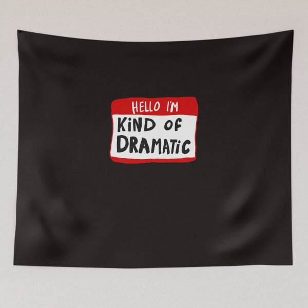 Item preview, Hello I M Kind Of Dramatic - Nametag  designed and sold by JoachimNeuma.