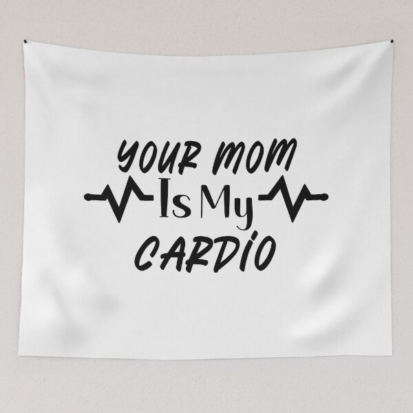 Item preview, Your Mom Is My Cardio designed and sold by Lezbo1986.