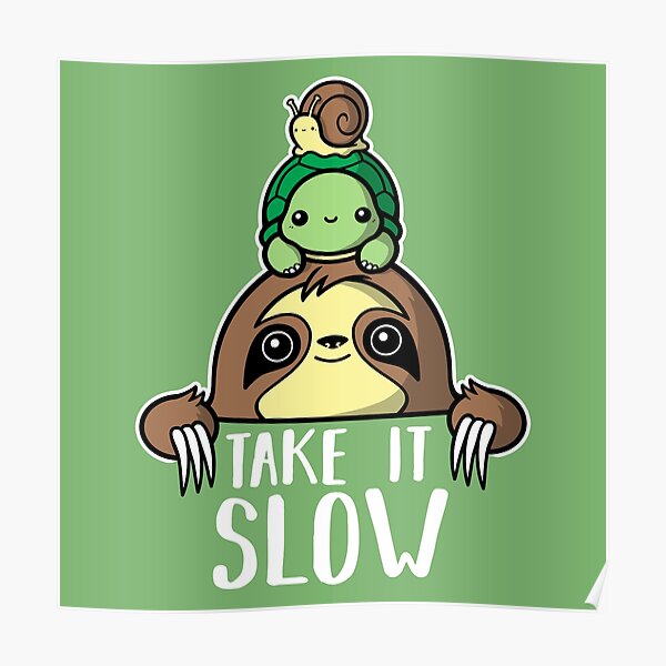 Take it slow Poster