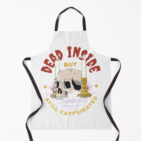 Item preview, Dead Inside But Still Caffeinated designed and sold by bobe1design.