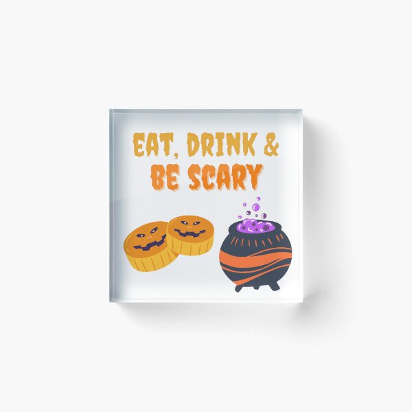 Item preview, Eat, Drink & Be Scary designed and sold by PoppysPrintings.