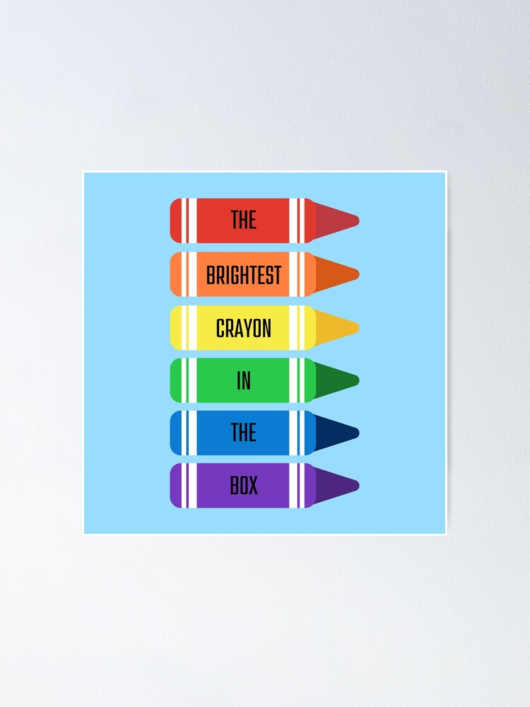 "The Brightest Crayon in The Box Colorful, Rainbow Crayons with Light