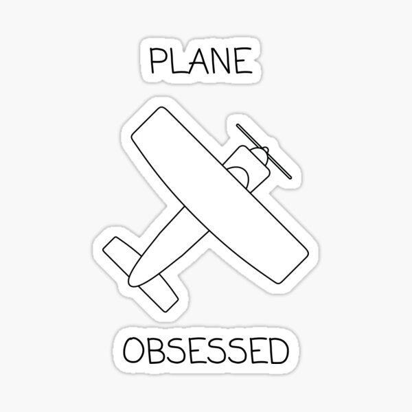 Item preview, “Plane” Obsessed designed and sold by SkyBudgets.