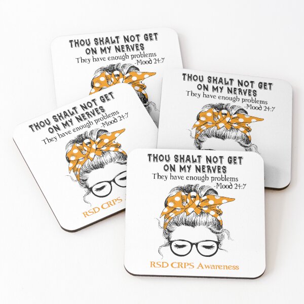 Item preview, RSD CRPS Awareness - Thou Shalt Not Get On My Nerves They Have Enough ProbleRSD CRPS - Mood 24:7 designed and sold by Robbsyn.