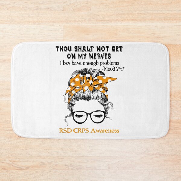 Item preview, RSD CRPS Awareness - Thou Shalt Not Get On My Nerves They Have Enough ProbleRSD CRPS - Mood 24:7 designed and sold by Robbsyn.