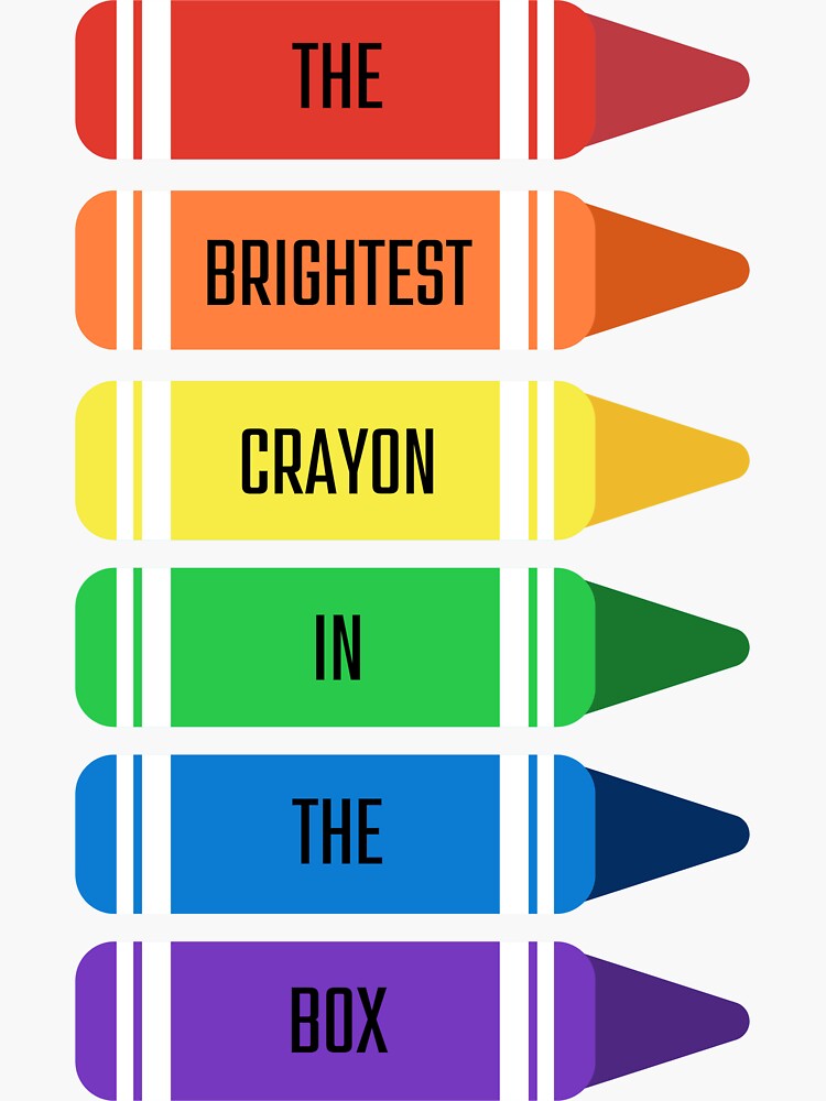 "The Brightest Crayon In The Box - Colorful, Rainbow Crayons With ...