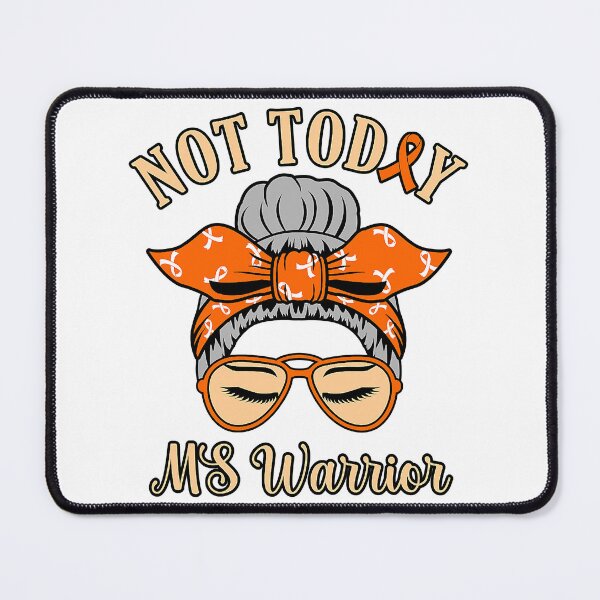Item preview, Not Today MS Warrior Multiple Sclerosis Awareness Messy Bun designed and sold by EmilieWebeEW.