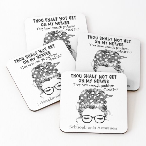 Item preview, Schizophrenia Awareness - Thou Shalt Not Get On My Nerves They Have Enough ProbleSchizophrenia - Mood 24:7 designed and sold by Robbsyn.