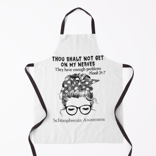 Item preview, Schizophrenia Awareness - Thou Shalt Not Get On My Nerves They Have Enough ProbleSchizophrenia - Mood 24:7 designed and sold by Robbsyn.