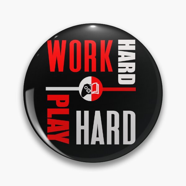 Item preview, Work hard, play hard designed and sold by mwebba2005.