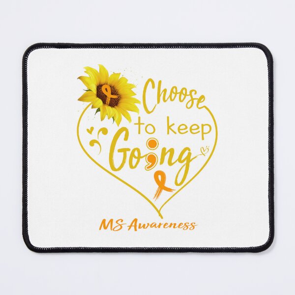 Item preview, MS Awareness Choose To Keep Going designed and sold by KirstybShop.