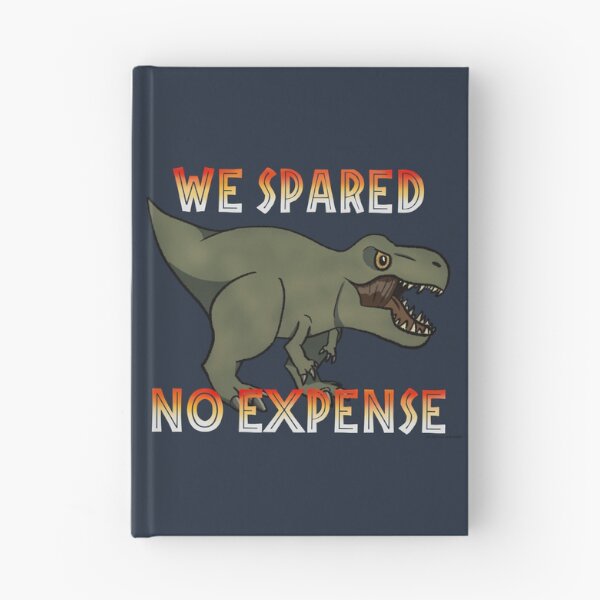 Item preview, We Spared No Expense designed and sold by A-Little-Nerdy.