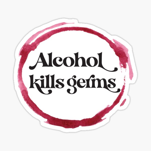 Item preview, Alcohol Kills Germs designed and sold by BuxomBabe21.