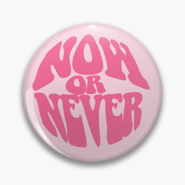 Item preview, Now or Never designed and sold by achin0809.