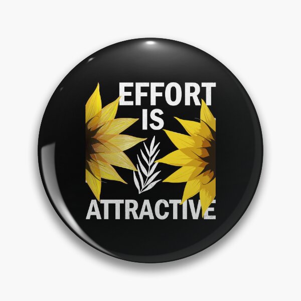 Item preview, Effort Is Attractive designed and sold by Lacy Timms.