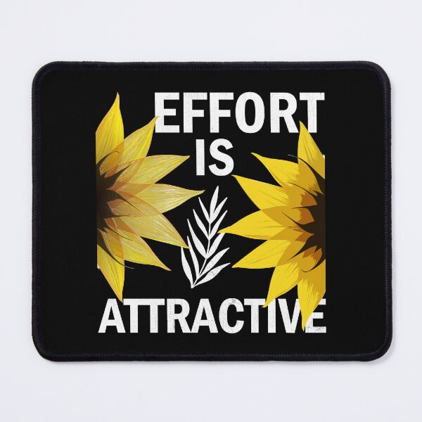 Item preview, Effort Is Attractive designed and sold by Lacy Timms.