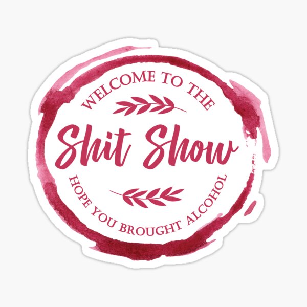 Item preview, Welcome to the Shit Show designed and sold by BuxomBabe21.