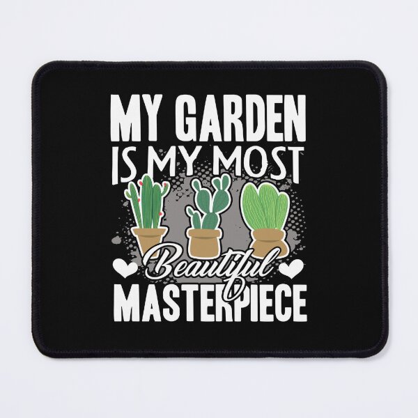 Item preview, Gardening - Garden Is My Beautiful Masterpiece designed and sold by UnknownArtistt.