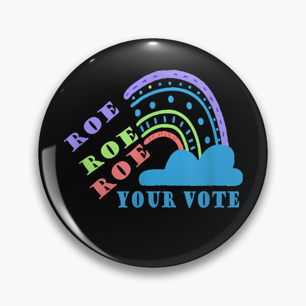 Item preview, Roe roe roe your vote  pro choice designed and sold by JeffreyColmener.